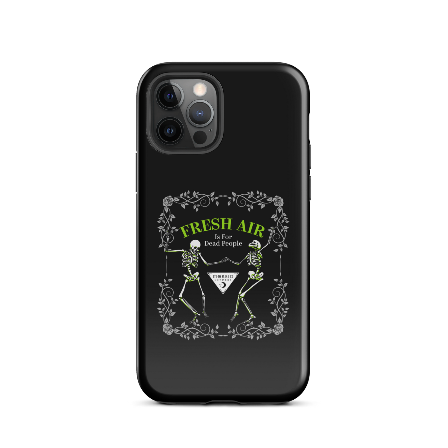 Morbid Fresh Air Is For Dead People Tough Phone Case - iPhone