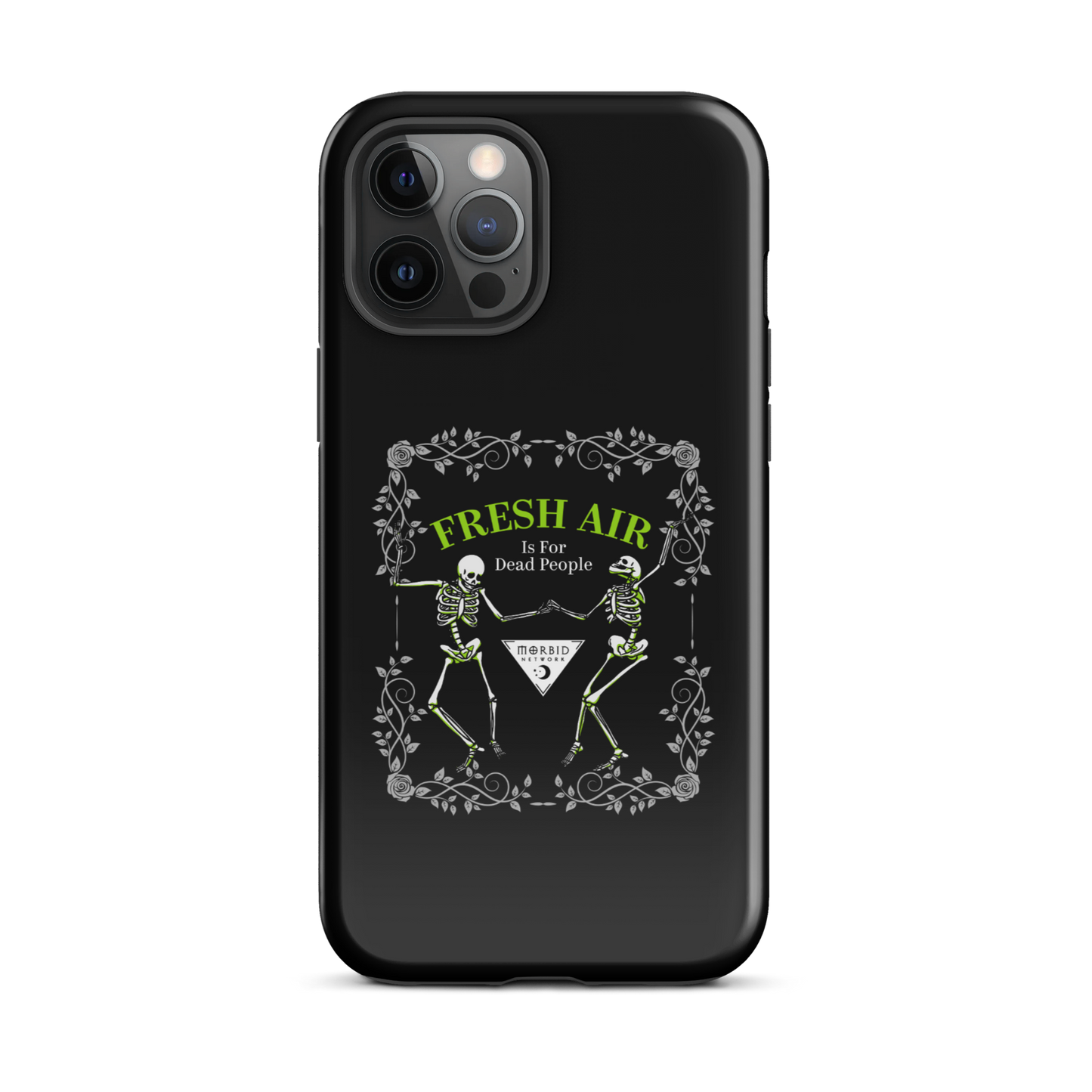 Morbid Fresh Air Is For Dead People Tough Phone Case - iPhone