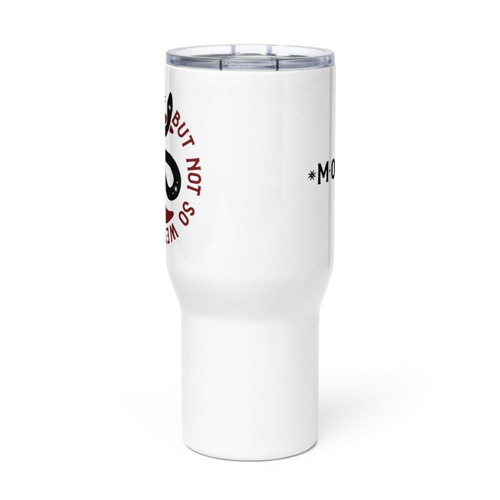 Morbid Keep It Weird But Not So Weird Travel Mug