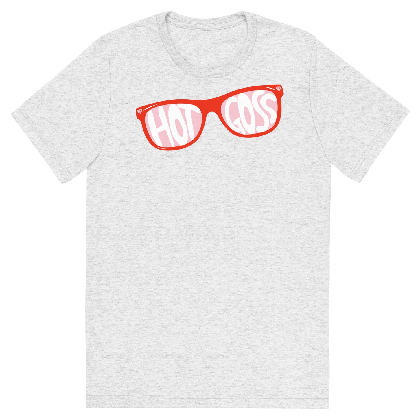 Even the Rich Hot Goss Adult Tri-Blend T-Shirt