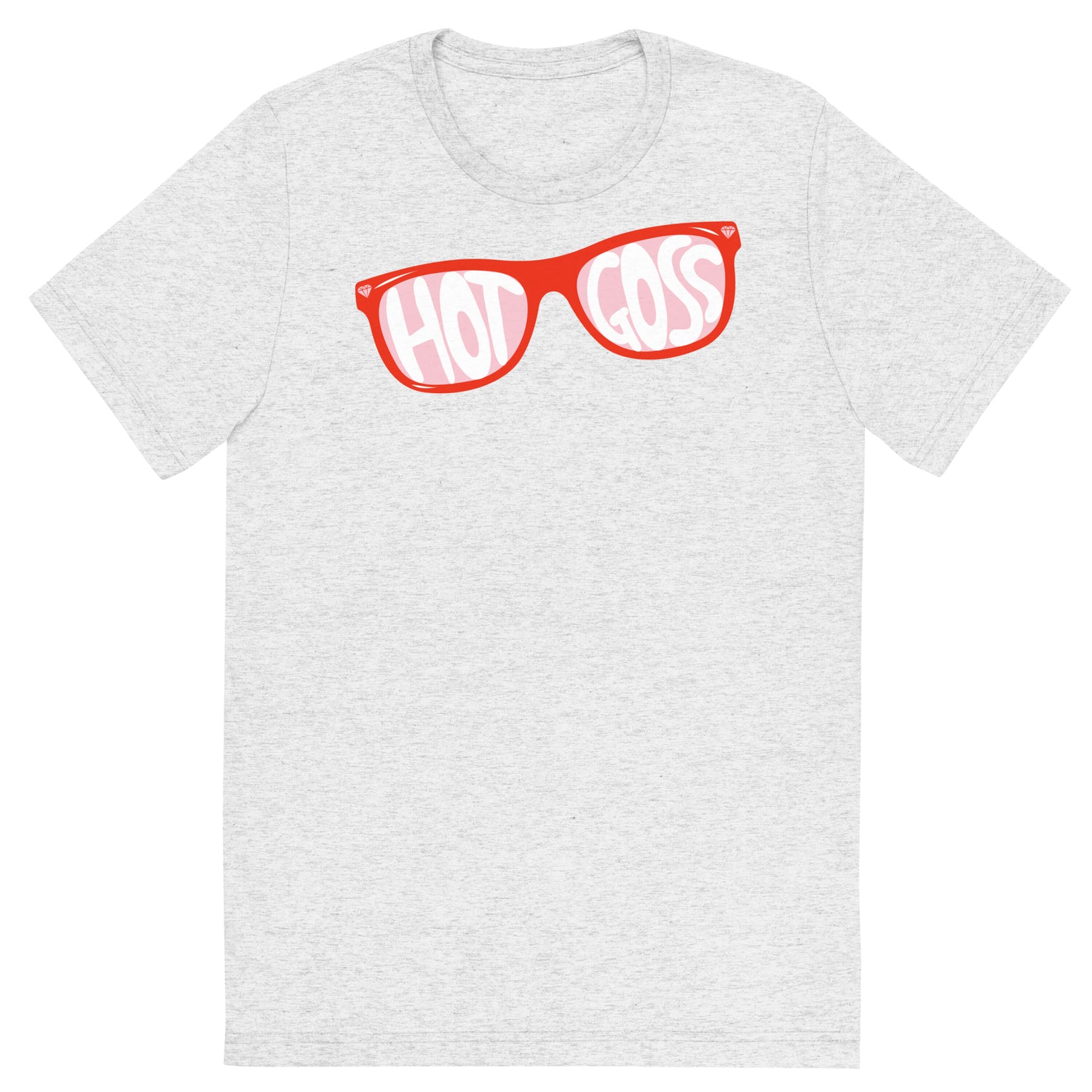 Even the Rich Hot Goss Adult Tri-Blend T-Shirt