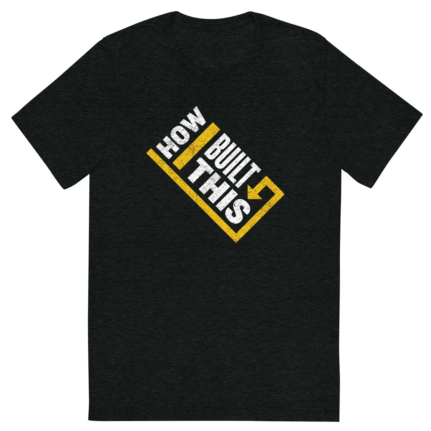 How I Built This Distressed Logo Unisex Tri-Blend T-Shirt