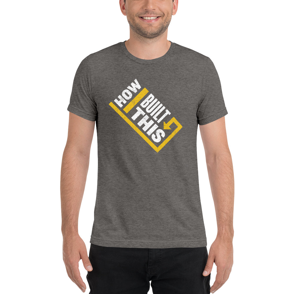 How I Built This Distressed Logo Unisex Tri-Blend T-Shirt