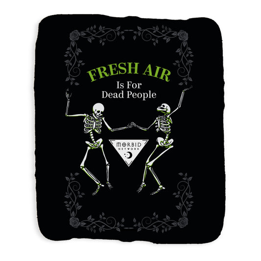 Morbid Fresh Air Is For Dead People Sherpa Blanket-5