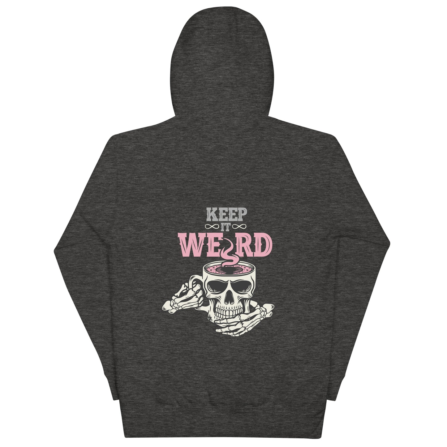 Morbid Keep It Weird Skull Hooded Sweatshirt