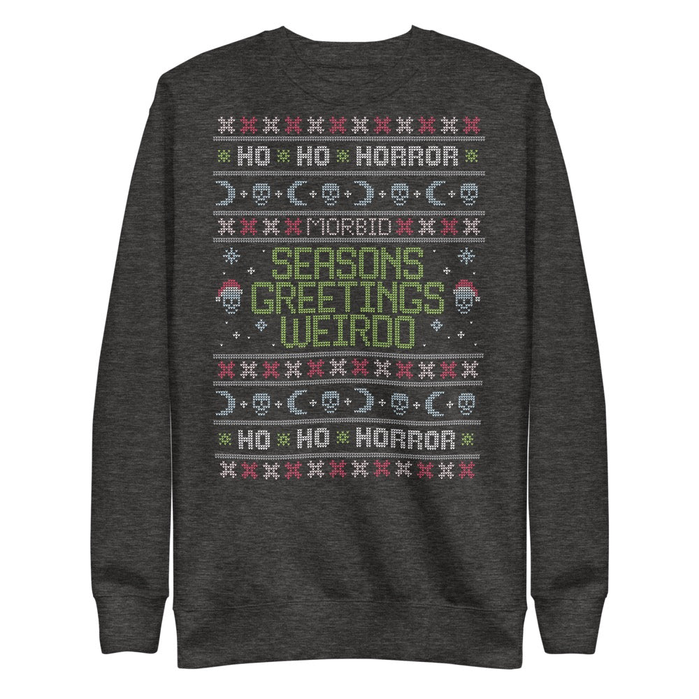 Morbid Seasons Greetings Weirdo Crewneck Sweatshirt