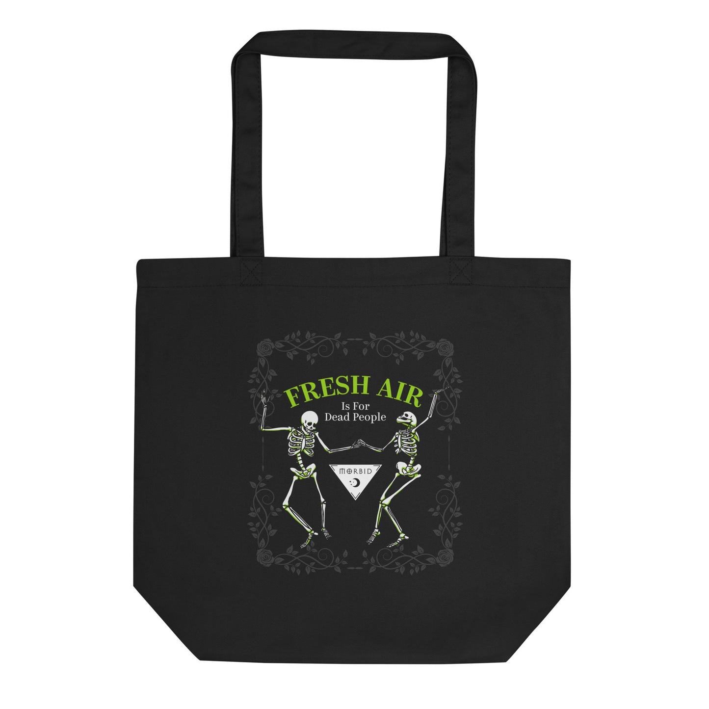 Morbid Fresh Air Is For Dead People Eco Tote Bag