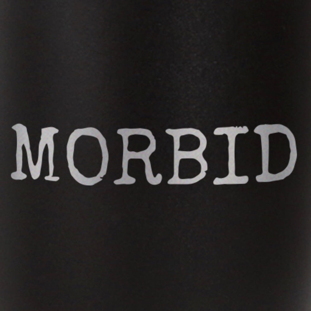 Morbid Keep It Weird Stainless Steel Tumbler