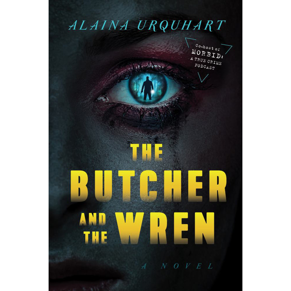 The Butcher and The Wren: A Novel