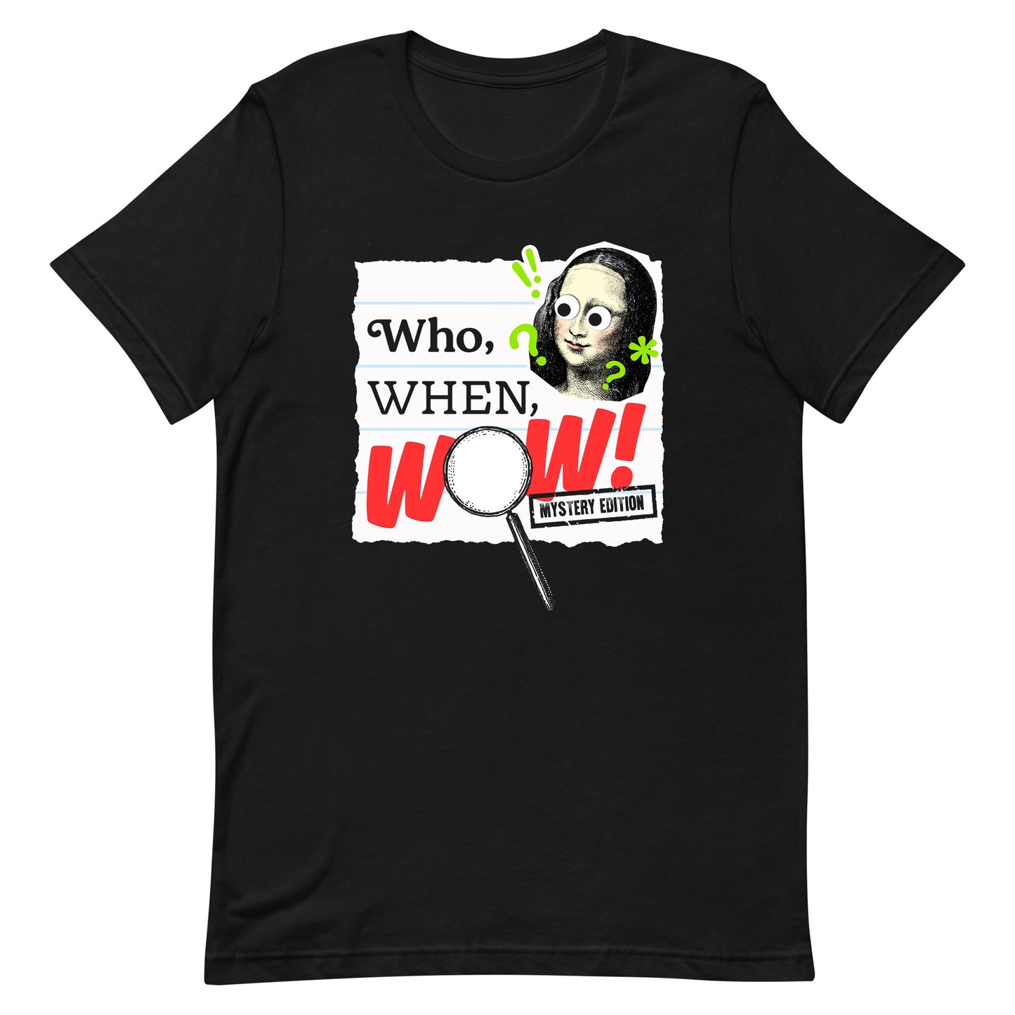 Wow In The World Who, When, Wow! Adult T-Shirt