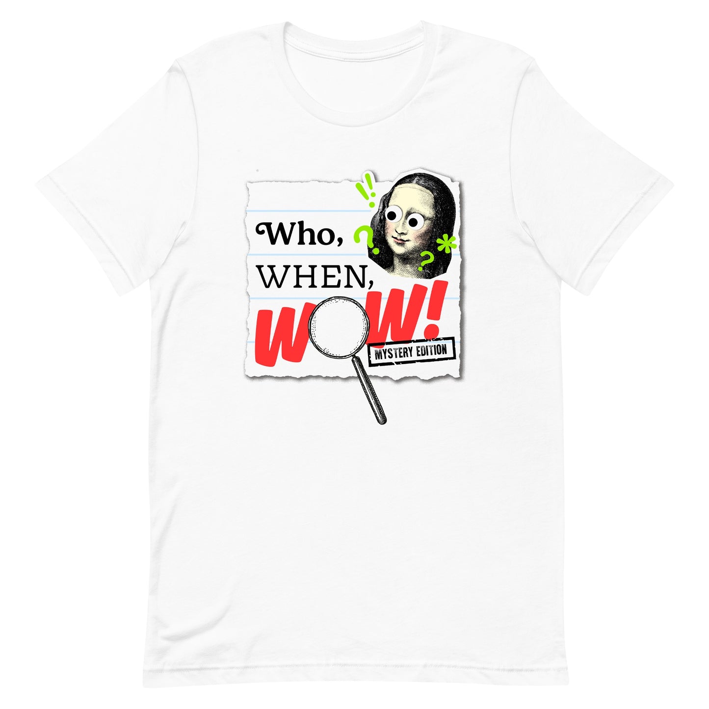 Wow In The World Who, When, Wow! Adult T-Shirt