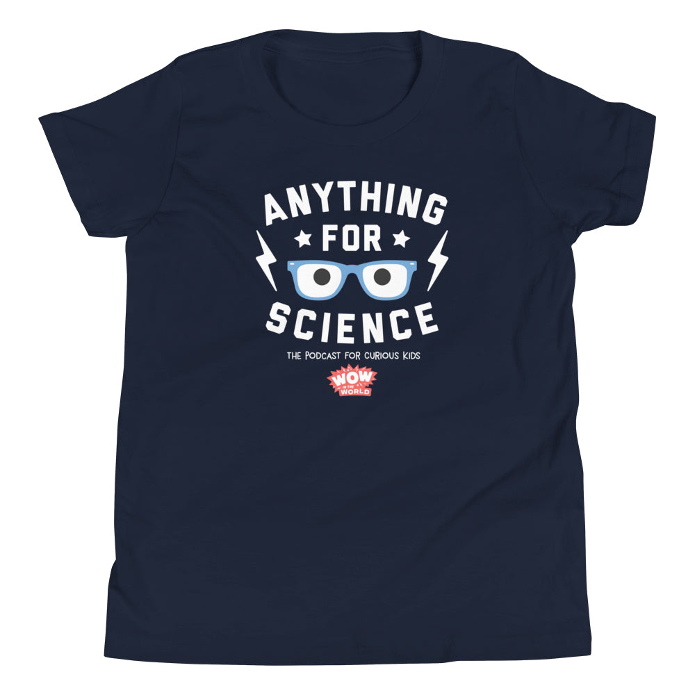 Wow in the World Anything For Science Kids Short Sleeve T-Shirt