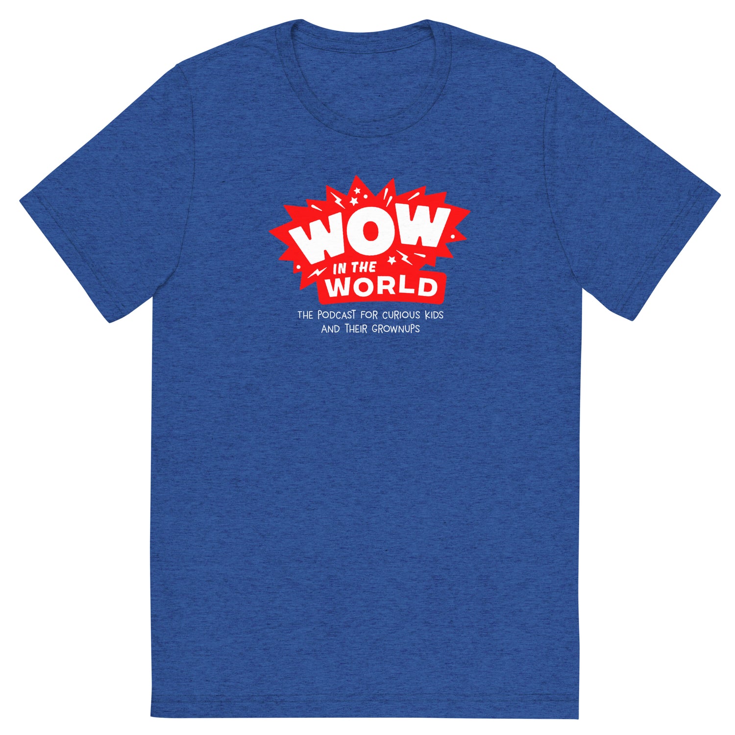 Wow in the World Logo Unisex Tri-Blend T-Shirt