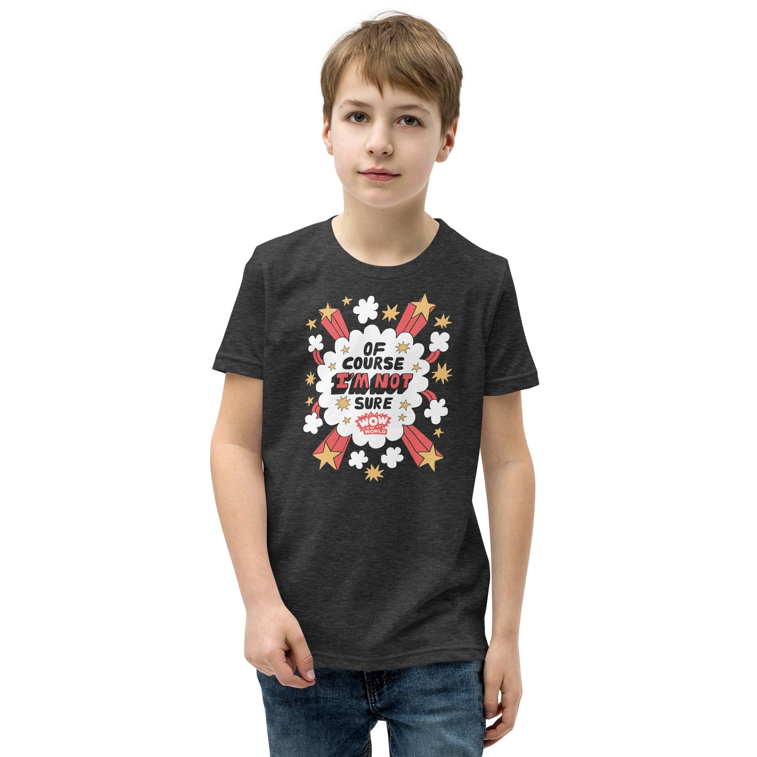 Wow in the World Of Course I'm Not Sure Kids Short Sleeve T-Shirt